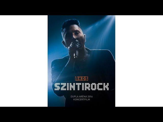 KARANTÉNKONCERTEK 09/11 • ÁKOS • SZINTIROCK (koncertfilm, dupla Aréna, 2016) ::: Official Video