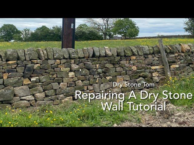 Dry Stone Walling - Repairing A Dry Stone Wall For Beginners Tutorial