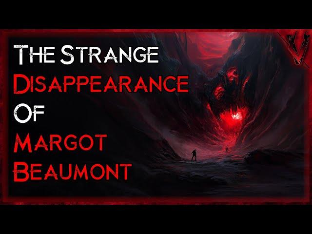 The Strange Disappearance Of Margot Beaumont