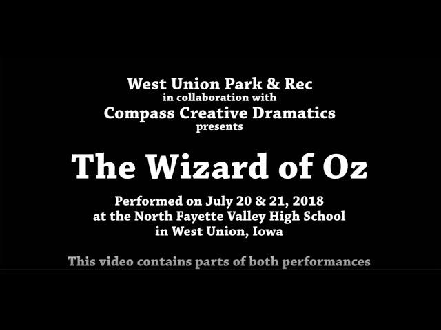 7-20-18 The Wizard of Oz Musical - West Union Parks & Rec