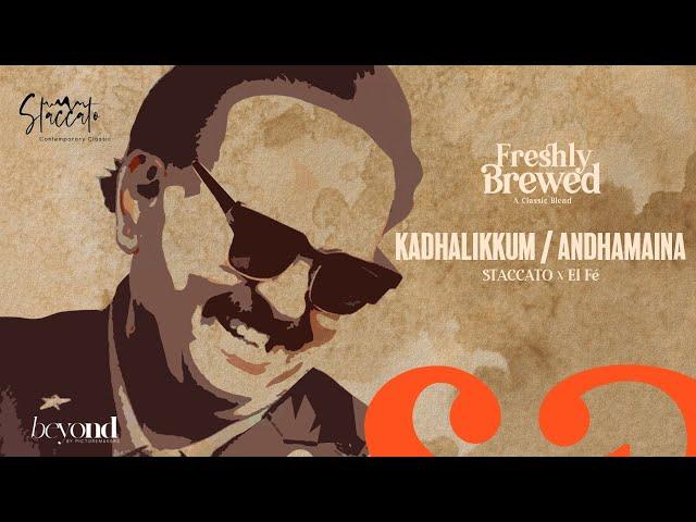 Kadhalikkum  | Andha Maina | Staccato | SPB | Freshly Brewed