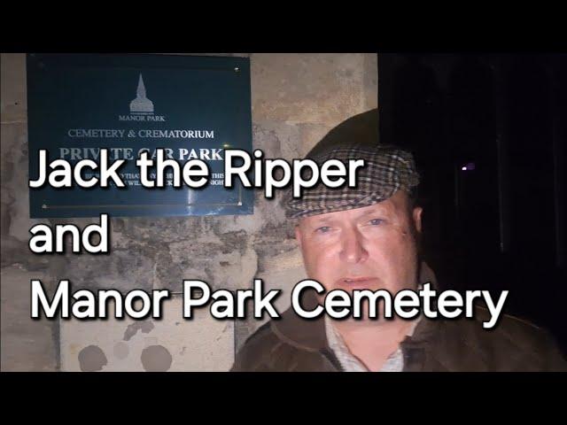 Jack the Ripper and Manor Park Cemetery