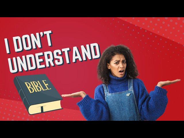 Don't Understand Scripture? Here's How To