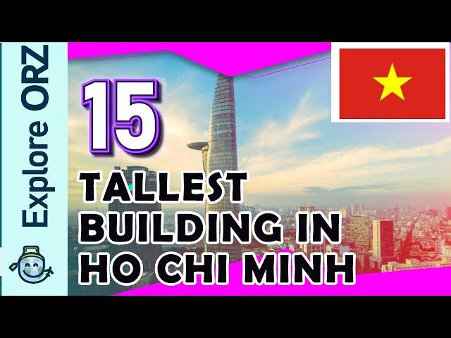 15 Tallest Building In Ho Chi Minh | Ho Chi Minh's Tallest Skyscraper