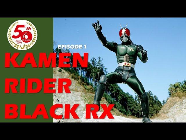 KAMEN RIDER BLACK RX (Episode 1)