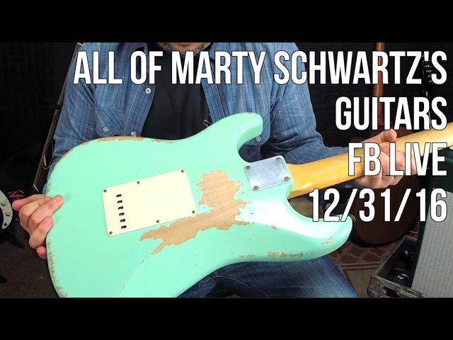 Marty Schwartz Shows His Guitar Collection - Facebook Live ReBroadcast