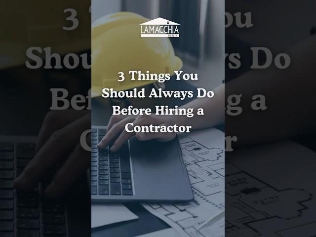 3 Must-Do Steps Before Hiring a Contractor | Julia Connolly