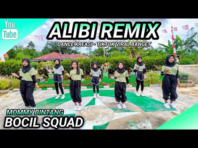 ALIBI REMIX | DANCE KREASI - TIKTOK VIRAL | BOCIL SQUAD | MOMMY BINTANG