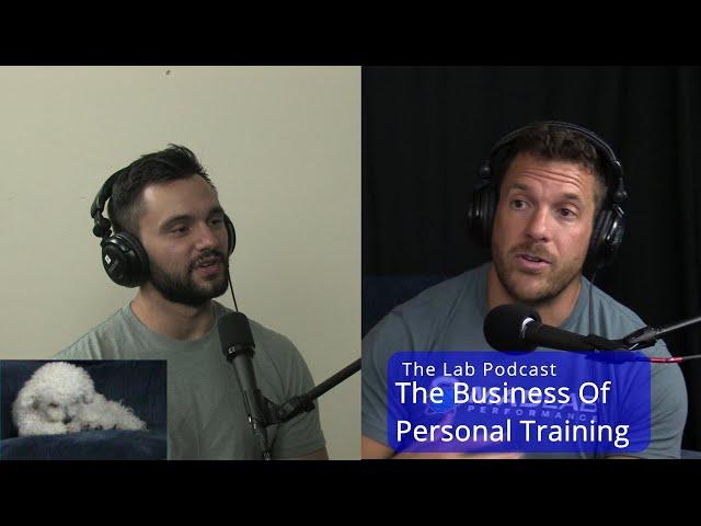 The Lab Podcast S02 E10: The Business Of Personal Training