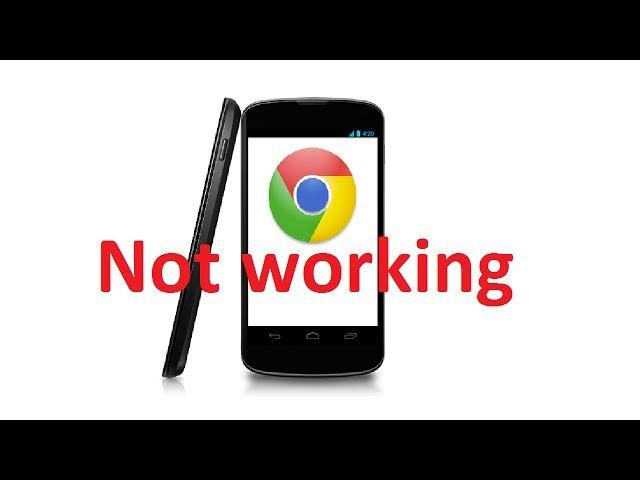 Google Chrome not working on Android || FIX