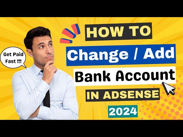 How to Add Bank Account in AdSense | Change/Add Payment Method in Google AdSense (Easiest Way)