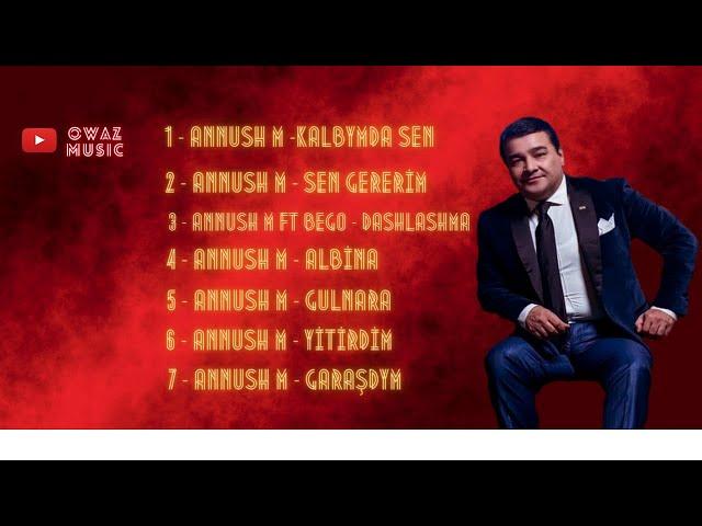 Annush Myratdurdyyew - Aydymlar Toplumy TOP 10     2021