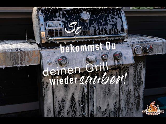 Grill reinigen | So bekommst Du deinen Grill wieder sauber! Teil 1