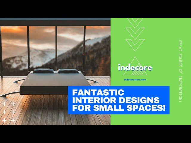 Indecore | Fantastic Interior Designs for Small Spaces