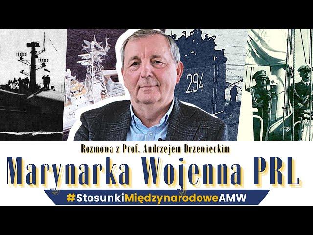 Marynarka Wojenna PRL | Prof. Andrzej Drzewiecki