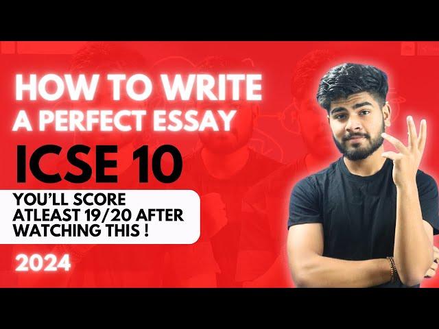 How to Write a Perfect Essay | Essay Writing Tips | ICSE Class 10 2024 | English Language Board