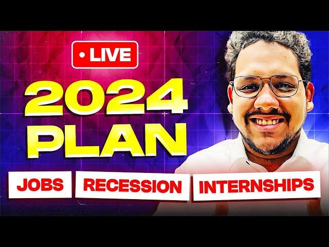 2024 Plan - Jobs | Recession | Internships | DSA | Web Development