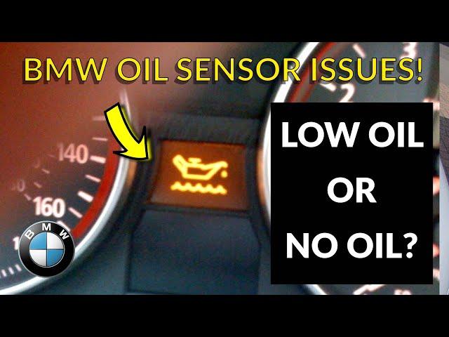 BMW OIL LEVEL SENSOR ISSUES - LOW OIL WARNING LIGHT FAIL!