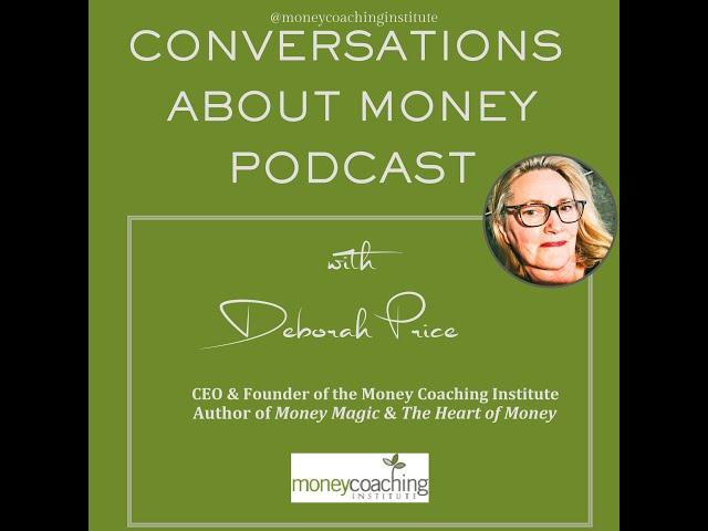 Conversations about Money Podcast - With Deborah Price & Julia Schnellbach