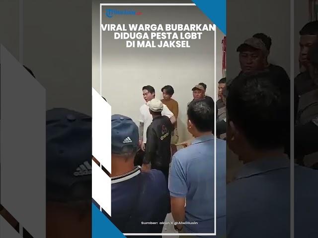 Detik-detik Video Viral Warga Bubarkan Diduga Pesta LGBT di Mal Jakarta Selatan