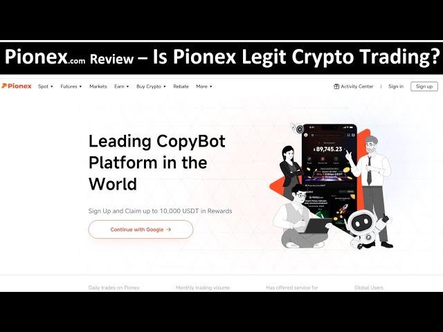 Pionex Review, Is Pionex com Legit for Crypto Trading?