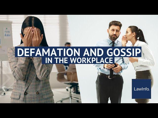 Defamation and Gossip in the Workplace | LawInfo