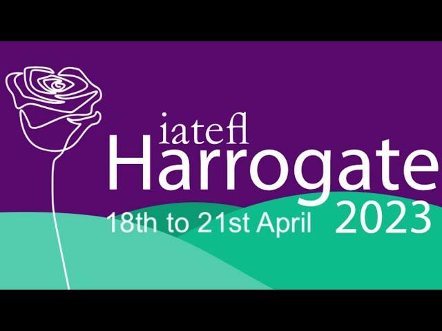 IATEFL International Conference 2023 in Harrogate