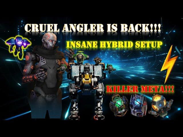 I MADE CRUEL ANGLER A META KILLER! HYBRID SETUP THAT WORKS AGAINST META! War Robots