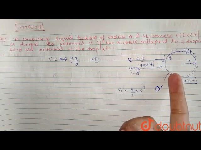 A conducting liquid bubble of radius a and thickeness ` t ( tltlt a)` is charged to potenital `