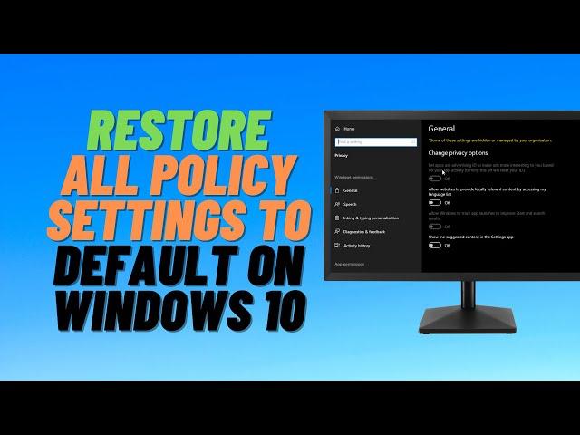 Restore All Policy Settings to Default on Windows 10