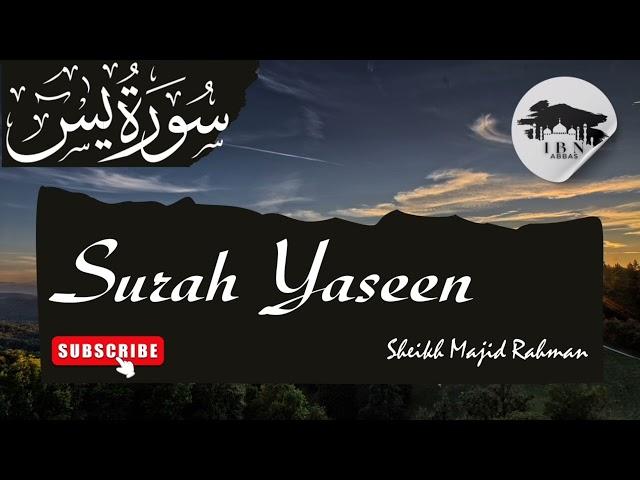 BEST RECITATION of Surah Yaseen (FULL) | Sheikh Majid Rahman