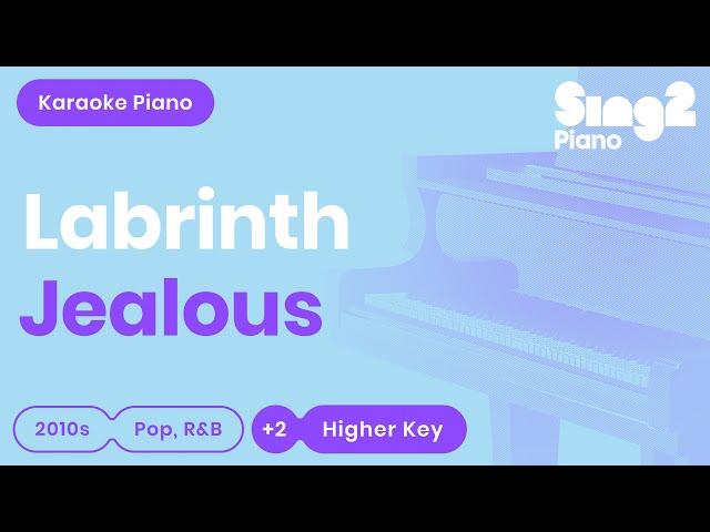 Labrinth - Jealous (Piano Karaoke)