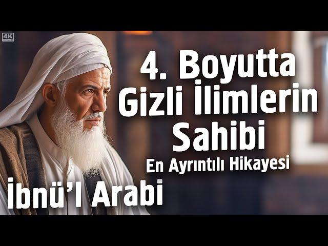 Muhyiddin İbn-i Arabi’nin Tüm Sırları Bu Videoda Gizli! - Ne Söylediyse Aynen Çıktı!