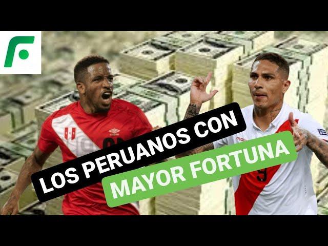 Las mayores fortunas de los jugadores PERUANOS