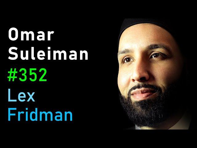 Omar Suleiman: Islam | Lex Fridman Podcast #352