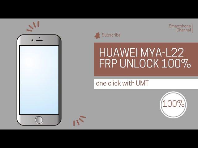 Huawei MYA-L22 Pattern frp unlock % One Click With Umt