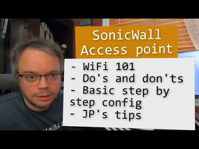 SonicWall Access Point - Basic step by step configuration