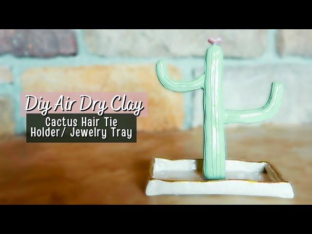 DIY Air Dry Clay Cactus Hair Tie/Jewelry Holder