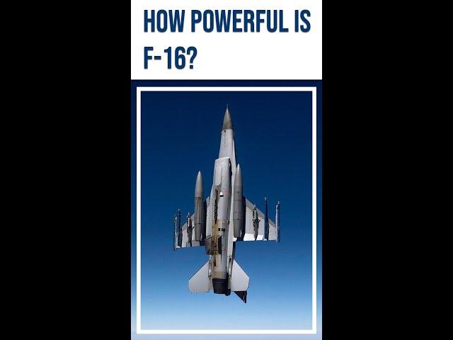 How powerful is F16? #shorts