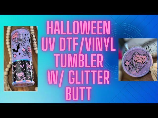 Halloween UV Dtf Wrap/ Vinyl Tumbler w/glitter butt