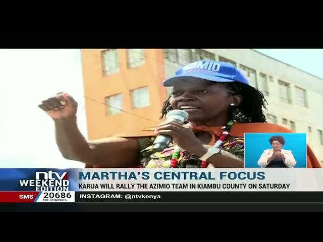 Martha Karua says she will camp in Mt  Kenya region until she reverses the UDA tide