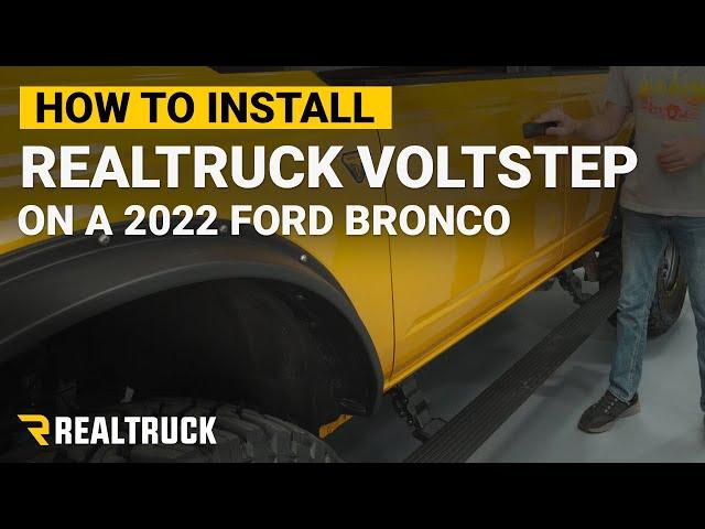 How to install the RealTruck VoltStep Electric Running Boards on a 2022 Ford Bronco