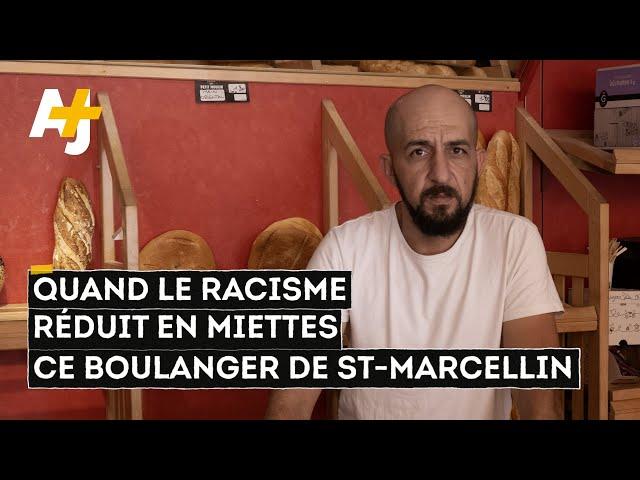 Quand le racisme réduit en miettes un boulanger de Saint-Marcellin