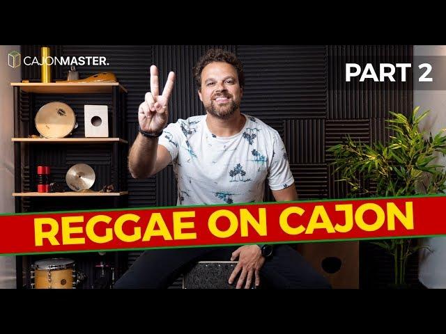 LEARN HOW TO PLAY REGGAE ON CAJON - Part 2