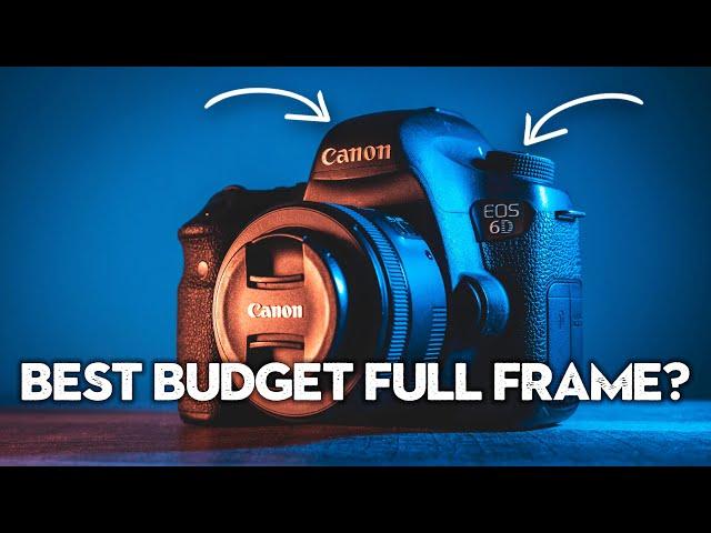 The Best Budget FULL FRAME Camera in 2023? The Canon 6D