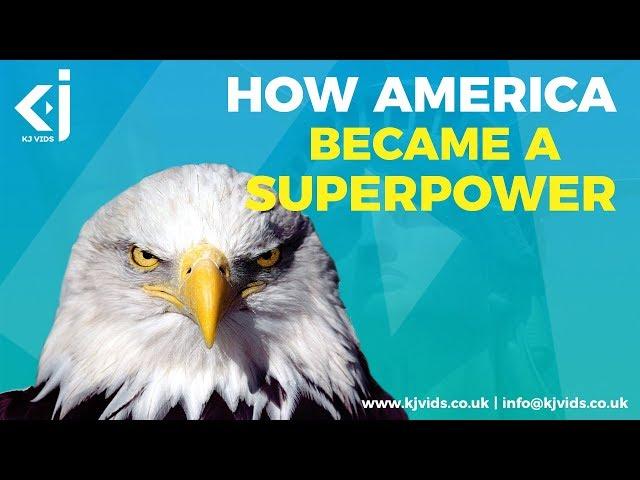 How AMERICA Became a SUPERPOWER - KJ Vids