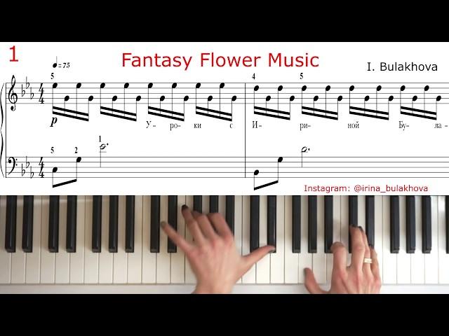 FANTASY FLOWER MUSIC Красивая музыка на пианино Ноты Music Sheet VERY BEAUTIFUL PIANO MUSIC Tutorial