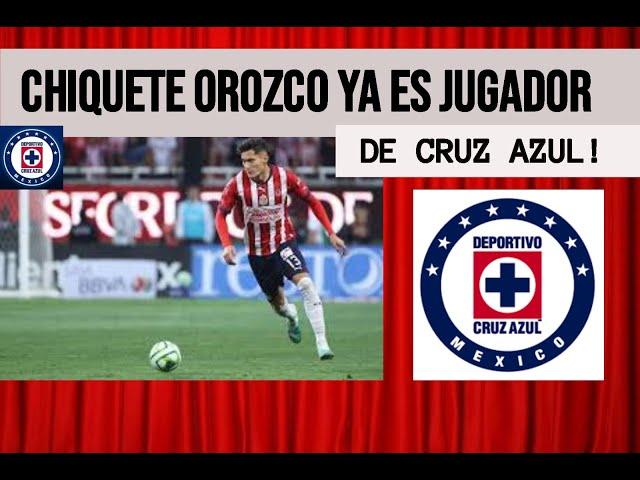 CHIQUETE OROZCO YA ES JUGADOR DE CRUZ AZUL  SE REPORTARIA EL 2 DE ENERO EN LA NORIA