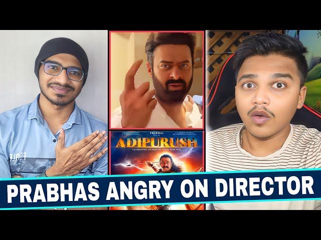 Prabhas Angry On Director for Adipurush | The Sanskari Charcha Ep 02 |