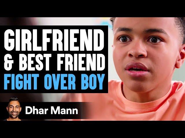 Girlfriend and Best Friend FIGHT OVER BOY | Dhar Mann Studios